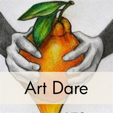 Art Dares Art Prof Visual Art Essentials