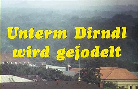 Unterm Dirndl Wird Gejodelt 1973