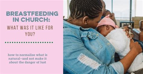 Can We Talk Breastfeeding In Church Bare Marriage