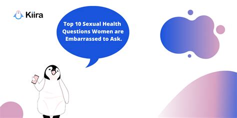 Top 10 Sexual Health Questions Women Are Embarrassed To Ask Answered