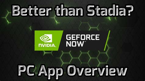 Nvidia Geforce Now Pc App Overview Installing Games Youtube