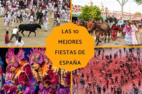 Las 10 Mejores Fiestas De España Te Explicamos Cuáles Son Las