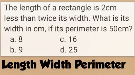 Length Of A Rectangle Is 2cm Less Than Twice Its Width What Is Its