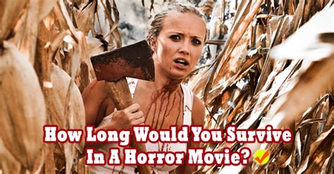 how long would you survive in a horror movie quiz social