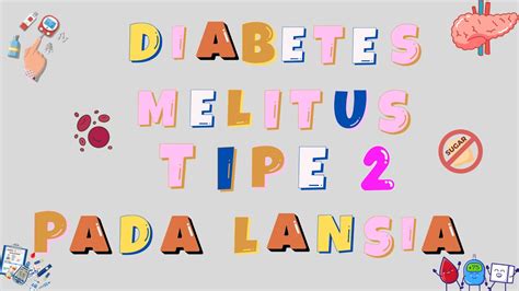 Mengenal Lebih Dekat Diabetes Pada Lansia Edukasi Dan Solusi Youtube