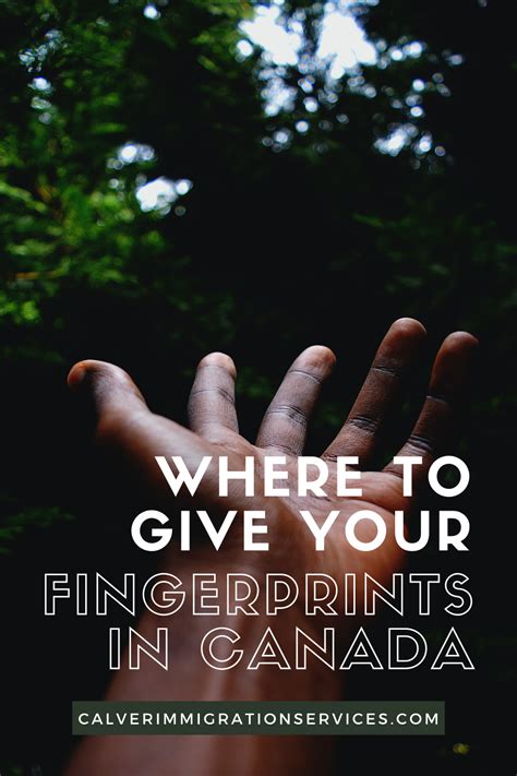 Where To Give Your Fingerprints In Canada Fingerprint Canada Finger