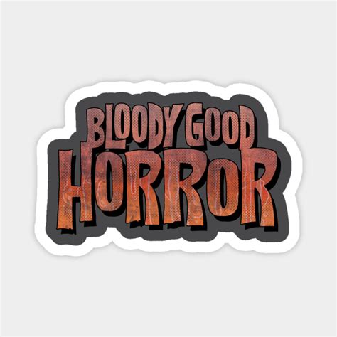 Bloody Good Horror Comic Logo Bloody Good Horror Magnet Teepublic