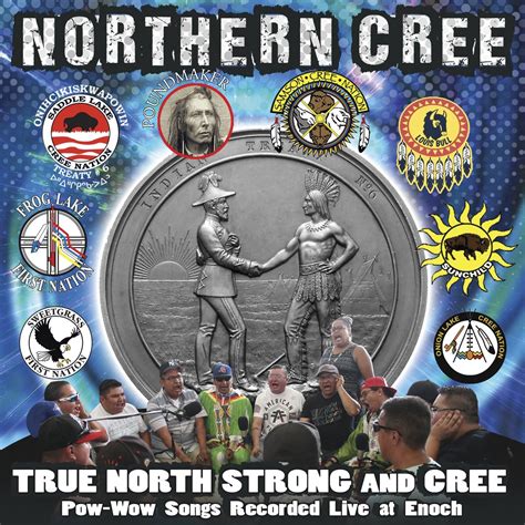 True North Strong And Cree Northern Cree Northern Cree Amazonca Music