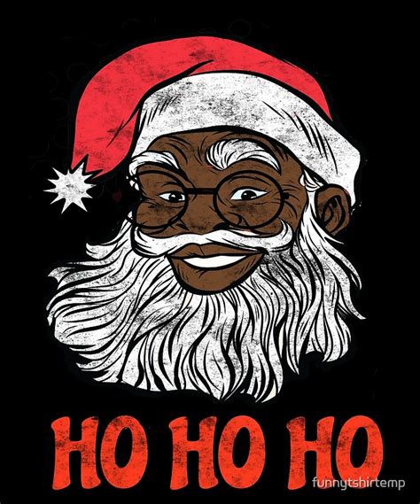 African American Santa Claus Ho Ho Ho Merry Christmas By