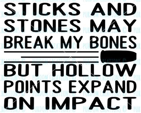 Sticks And Stones May Break My Bones Svg Cut Filehollow Point Etsy