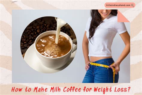 How To Make Milk Coffee For Weight Loss A Comprehensive Guide Best