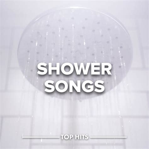 Shower Songs By Various Artists