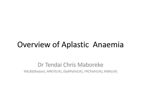 Solution 19overview Of Aplastic Anaemia Pptx 3 Studypool