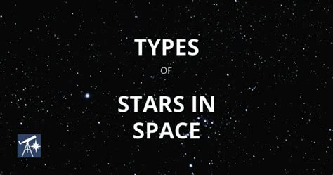 What Sort Of Star Is That The Types Of Stars In The Sky Telescope Nights
