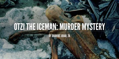 Otzi The Iceman Murder Mystery