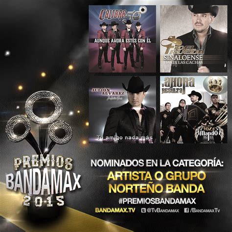 Bandamax On Twitter Los Nominados A Norteñobanda En Premiosbandamax