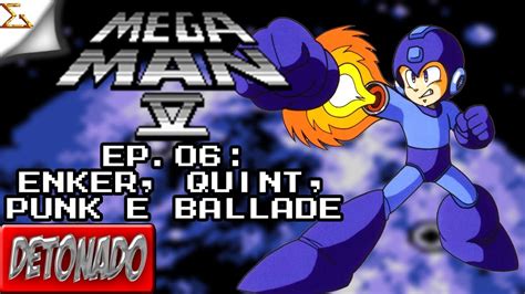 Detonado Mega Man V Gb Ep06 Enker Quint Punk E Ballade Youtube