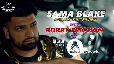 Sama Blake Latest Interview With Bobby Friction Bbc Asian Network 22 11 2017 Youtube