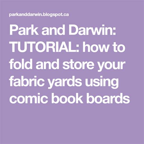 Park And Darwin Tutorial How To Fold And Store Your Fabric Yards