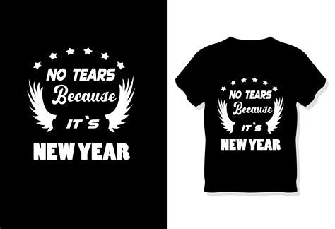 No Tears Because Its New Year Graphic By Unique Creations · Creative