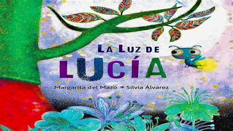 La Luz💡 De Lucia Escrito Por Margarita Del Mazo Y Silvia Álvarez