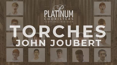Torches By John Joubert Platinum Choristers Christmas Carol Youtube