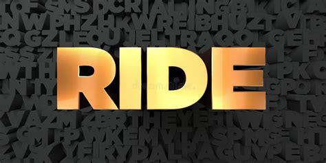 Ride Gold Text On Black Background 3d Rendered Royalty Free Stock