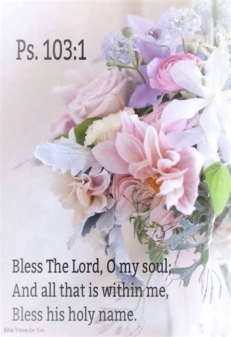 James 1:22 (kjv) ktsm#4 key #4. "Bless the LORD, O my soul: and all that is within me ...