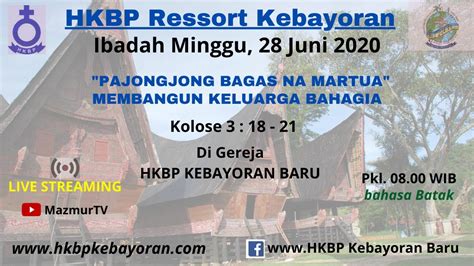 Agenda hkbp atau liturgi hkbp telah beberapa kali mengalami perubahan. Ibadah Minggu, 28 Juni 2020 Pkl.08.00 WIB Bahasa Batak ...