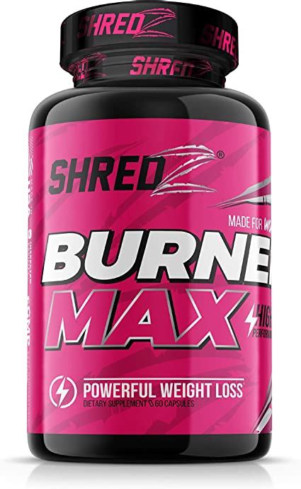 Shredz Burner Max Fat Burner Supplement For Women 60 Capsules Supplement Insights