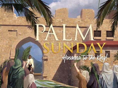 Palm Sunday Hosanna In The Highest Powerpoint Clover Media