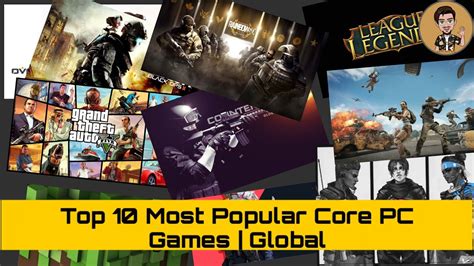 Top 10 Most Popular Core Pc Games Global Youtube