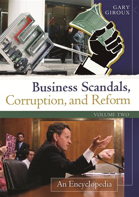 Business Scandals Corruption And Reform An Encyclopedia Abc Clio