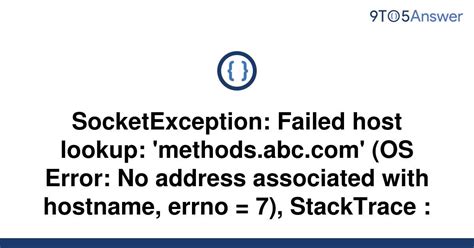 Solved SocketException Failed Host Lookup To Answer