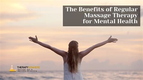 The Benefits Of Regular Massage Therapy For Mental Health Wellness Blog