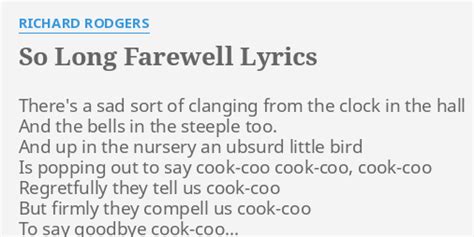 So Long Farewell Lyrics By Richard Rodgers Theres A Sad Sort