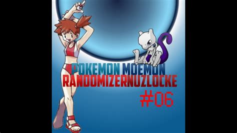 Moemon Fire Red Randomizer Nuzlocke 06 Misty S Melted Youtube