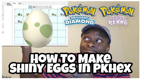 How To Make Shiny Eggs In Pkhex Brilliant Diamond And Shining Pearl