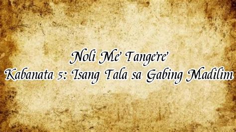 Noli Me Tangere Kabanata Isang Tala Sa Gabing Madilim Summary My XXX Hot Girl