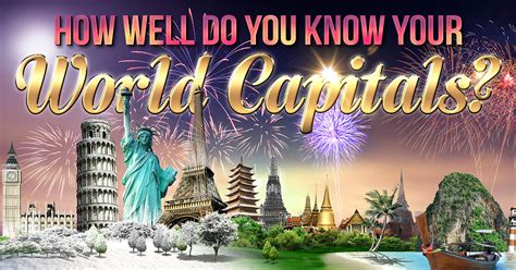 How Well Do You Know Your World Capitals Quiz