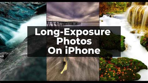How To Do Long Exposure Photos On Iphone