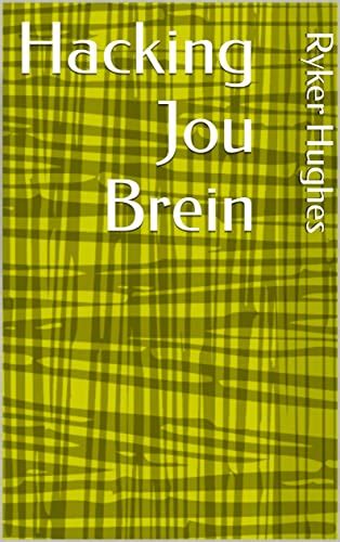 Hacking Jou Brein Swedish Edition By Ryker Hughes Goodreads