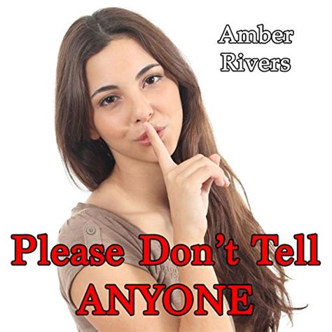 please don t tell anyone forbidden taboo erotica audible audio edition amber