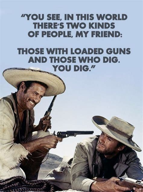 The Good The Bad And The Ugly Quotes There Are Two Shortquotescc