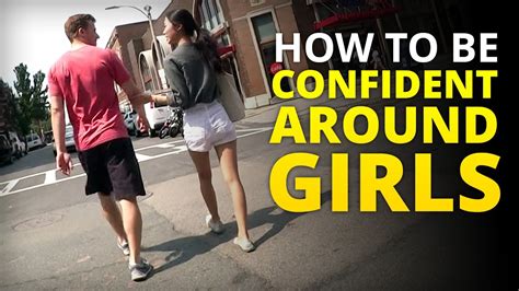 How To Be Confident Around Girls 2 Quick Tips Youtube
