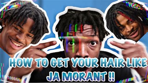 How To Get Your Hair Like Ja Morant Youtube
