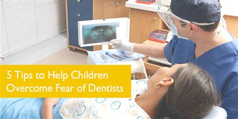 How To Help Children Overcome Their Fear Of The Dentist