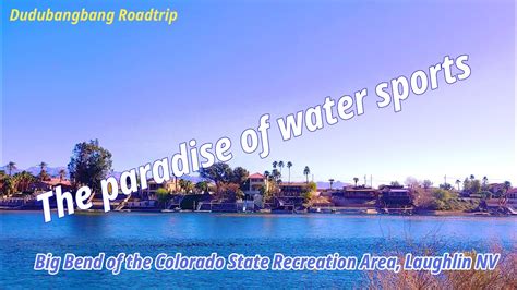 Big bend of the colorado river state recreation in laughlin, nevada: Big Bend of the Colorado State Recreation Area, Laughlin ...