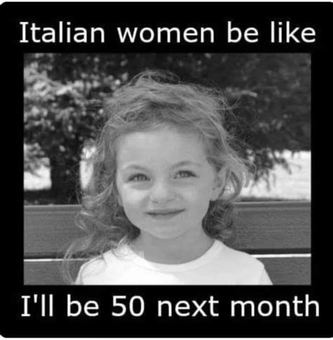 Pin By Pinner On ️s A S S Y ️ Italian Memes Italian Women Italian Humor