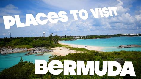 Bermuda Places To Visit Youtube